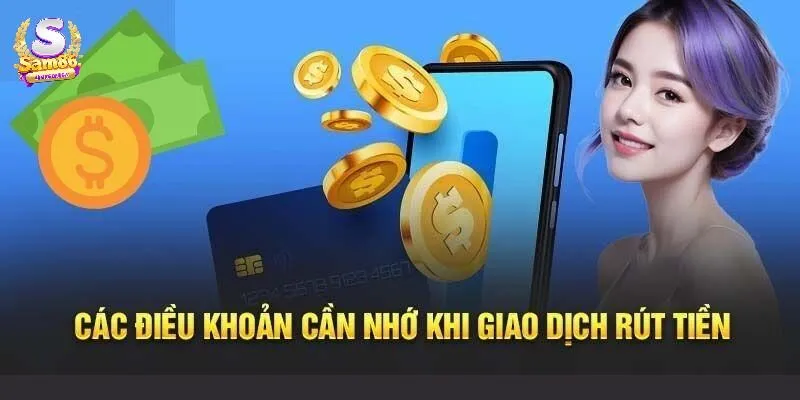Các quy định về rút tiền tại cổng Sam86