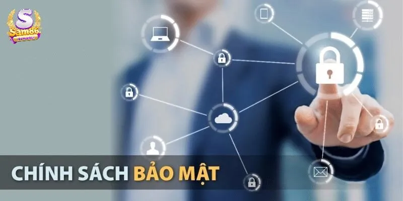 Sơ lược về chính sách bảo mật tại cổng Sam86
