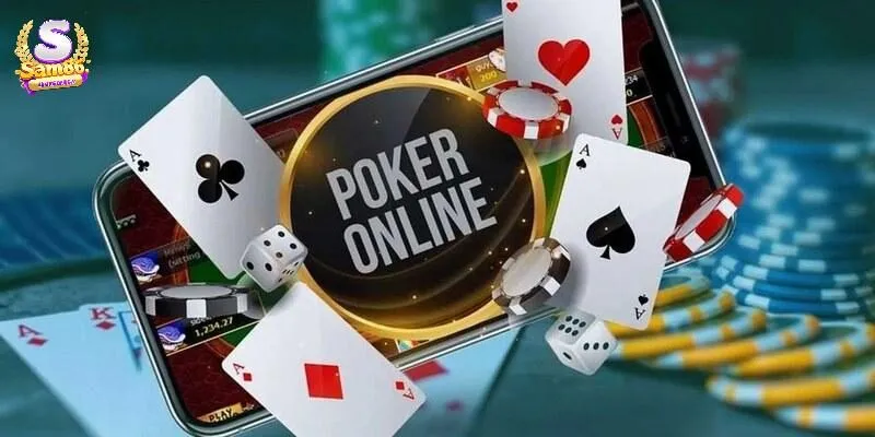 Vài nét về trò chơi bài Poker Sam86