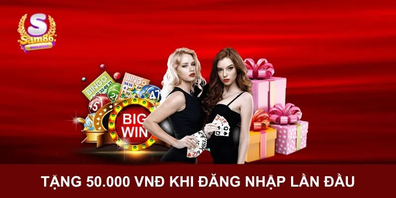 Tặng khuyến mãi khi đăng nhập lần đầu tiên