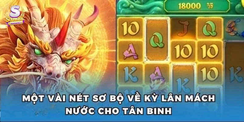 Sơ lược về trò chơi Kỳ Lân Mách Nước