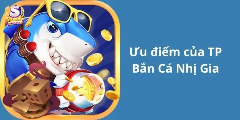 Ưu điểm đáng kể của game
